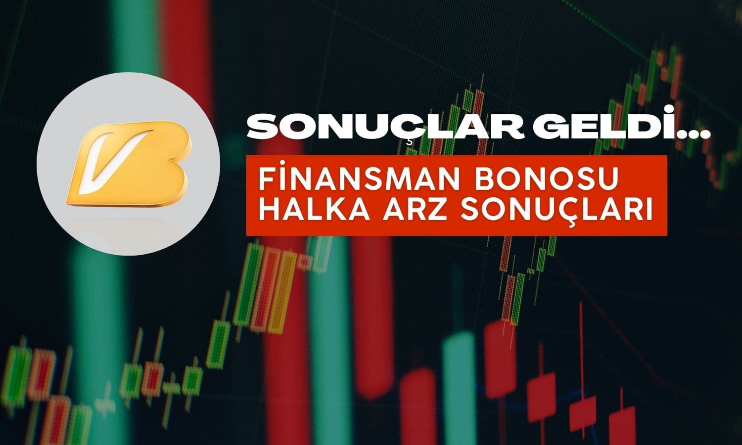 Vakıfbank Finansman Bonosu Halka Arz Sonuçlarını Açıkladı