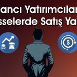 Yabancıların En Fazla Aldığı ve Sattığı Hisseler Ne?