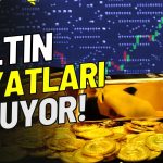 Yeniden Rekor! Altın Durmaksızın Yükseliyor