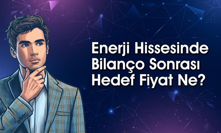 Yüksek Potansiyelli Enerji Hissesi 6,4 TL’ye Çıkabilir!