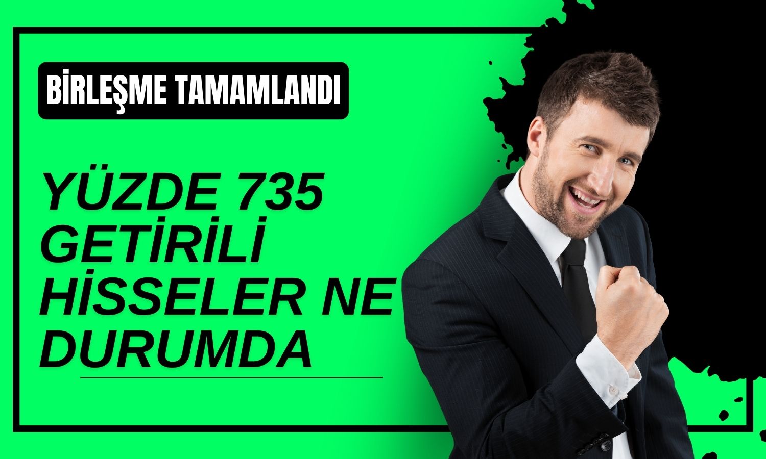 Yüzde 735 Kazandıran Şirketten Birleşme Açıklaması