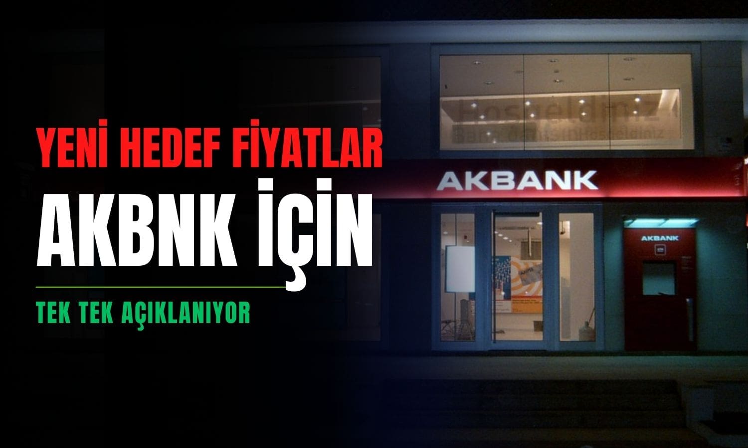 3Ç24 Sonrası Akbank için Yeni Hedef Fiyatlar Açıklandı