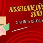 70 Milyon Liralık Sözleşme Açıkladı: Düşen Hisseler Ne Durumda?