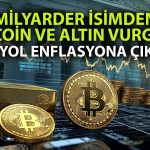ABD’li Milyarder Uzun Vadede Altın ve Bitcoin’e Yöneldi