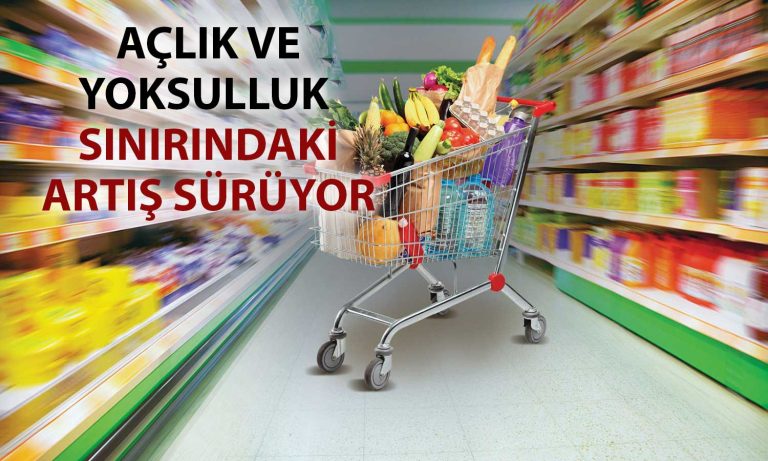 Açlık Sınırında Tırmanış Sürüyor: 20 Bin TL Aşıldı