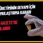 Altın Madeni Projesi için Acele Kamulaştırma Kararı Verildi