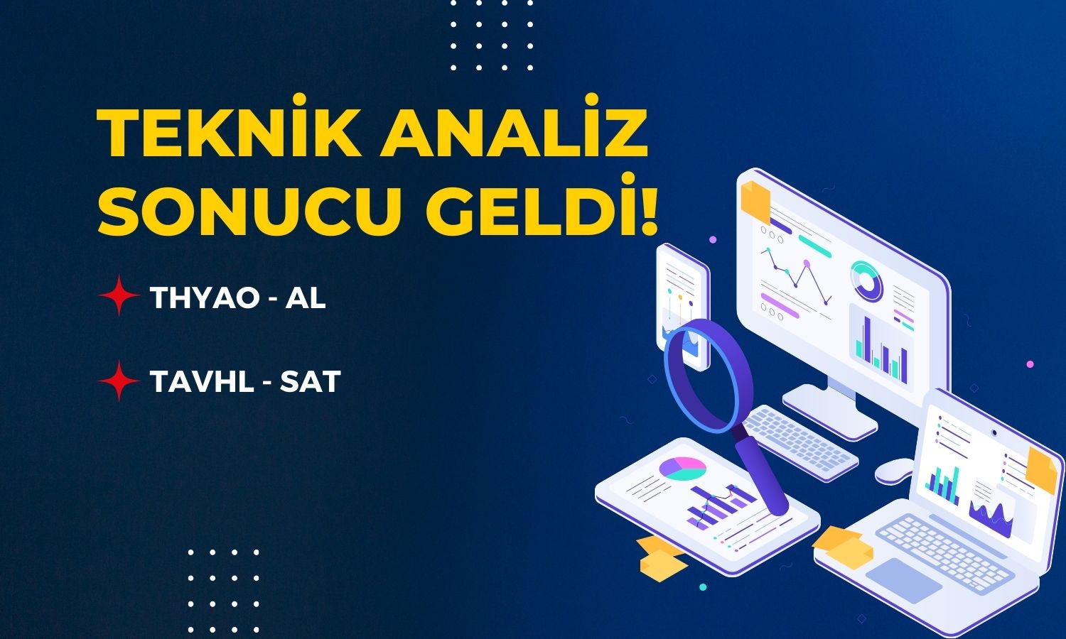 Aracı Kurumdan Teknik Analiz: THYAO Al, TAVHL Sat