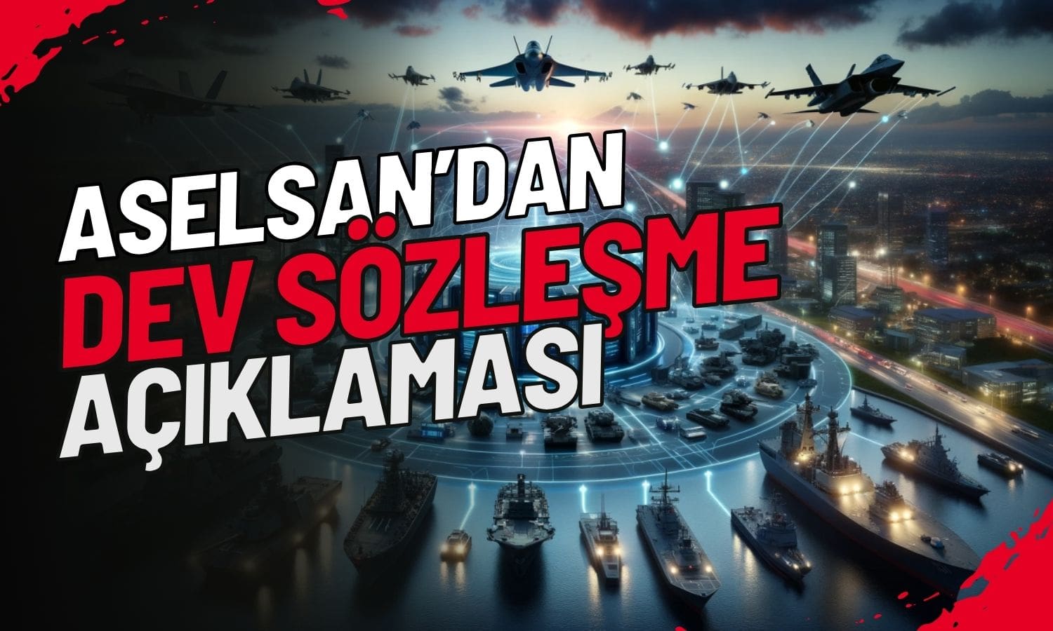 Aselsan ile STM Arasında Dev Satış Sözleşmesi İmzalandı