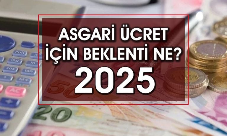 Asgari Ücrette 2025 için Zam Senaryoları Ne?