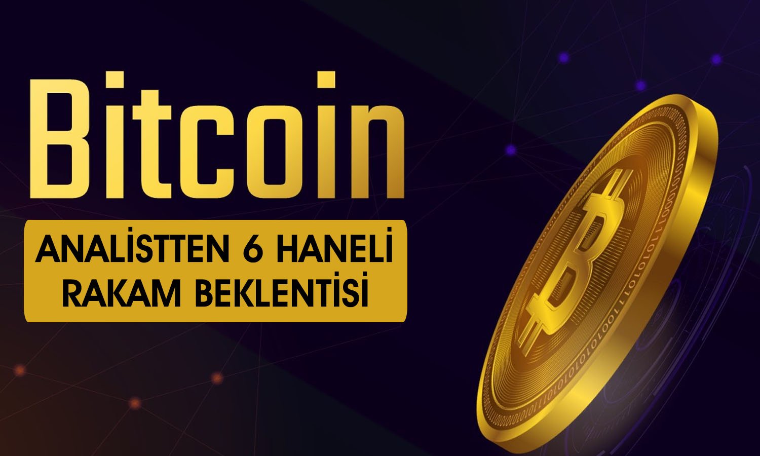 Bitcoin 135 Bin Dolara Çıkacak! Tecrübeli Analist Tarih Verdi