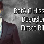 BofA 7 Ayın En Düşüğünü Gören Hisseyi Topladı