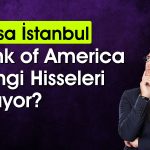BofA’dan Bankacılık Hissesinde İki Günde 797 Milyon TL’lik Satış