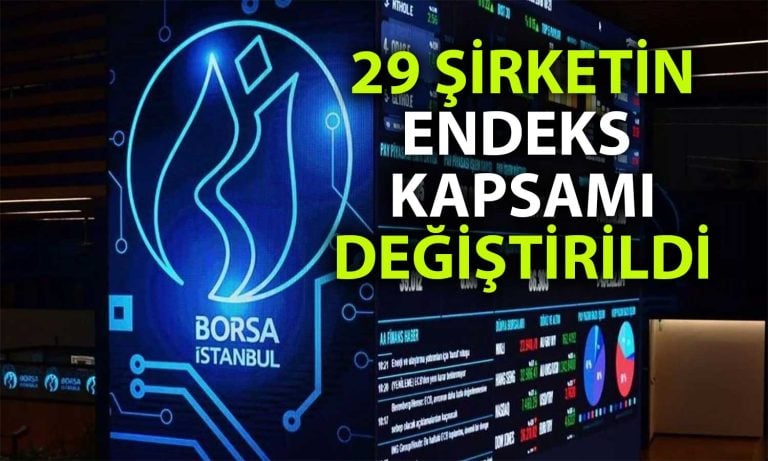 Borsa İstanbul Duyurdu: Bu Hisselerin Endeksinde Değişiklik Yapılacak