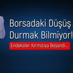 Borsa Kan Ağlıyor! Endeks 9000 Puanın Altına İndi
