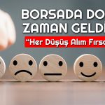 Borsada Alım Fırsatı mı? Dip Görüldü mü? Uzman Yanıtladı