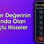 Borsada Değerleme Oranlarıyla Dikkat Çeken 10 Hisse