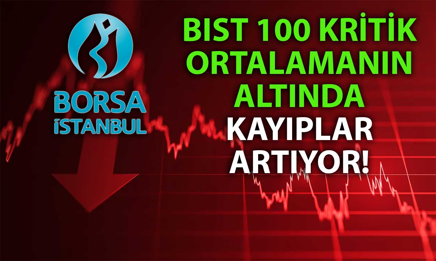 Borsada Savaş Korkusu: Endekste Düşüş Sürüyor