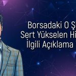 Borsadaki Düşüşlere Aldırmayan Hisse Yüzde 25 Yükseldi