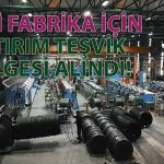 Bu Yıl Halka Arz Olan Şirket Yatırım Teşvik Belgesini Duyurdu