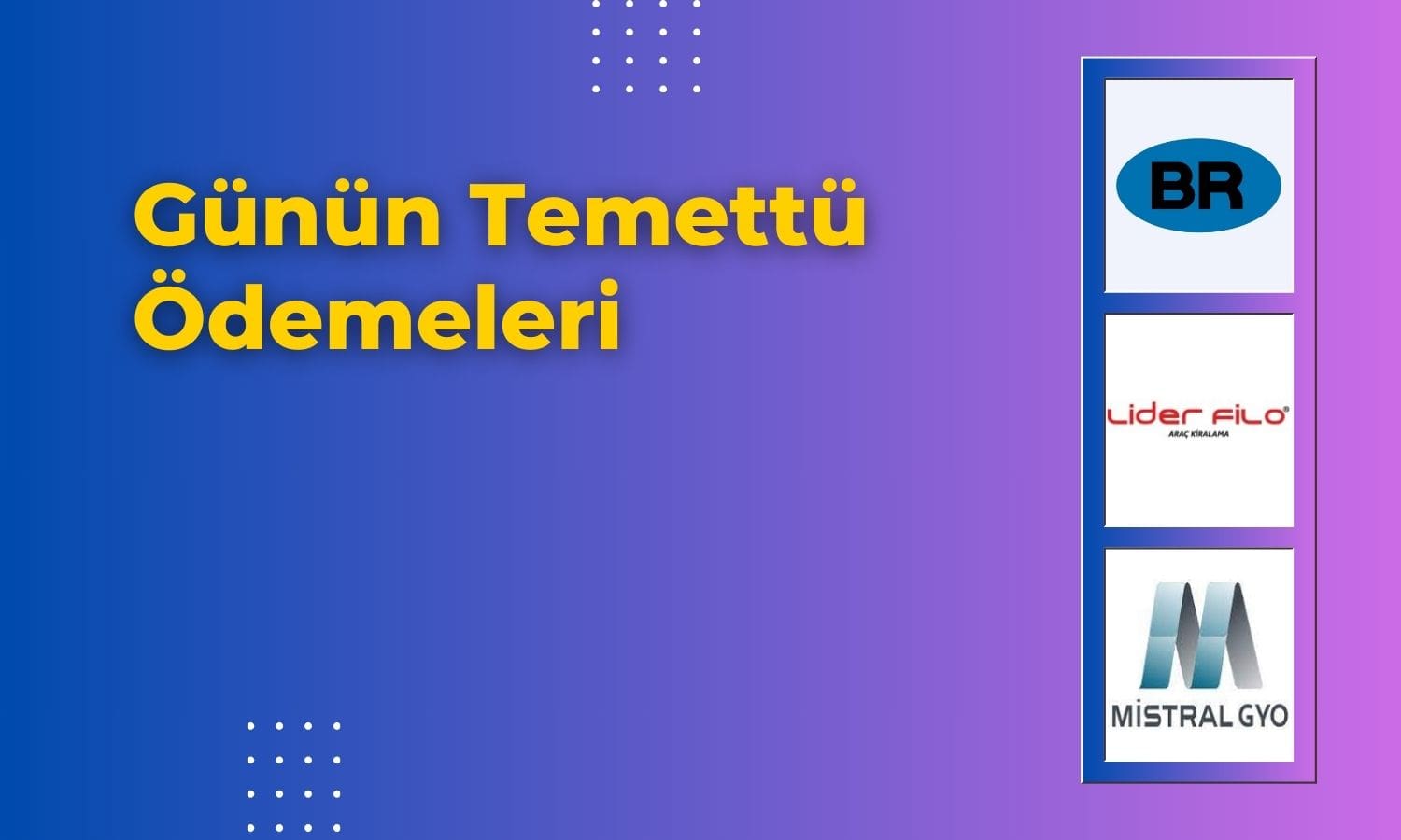 Bugün Üç Şirketten Temettü Ödemesi Geliyor