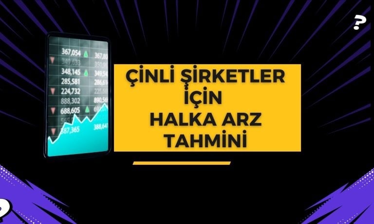 Çin Halka Arzları için Artış Tahmini: Hedef ABD ve Hong Kong