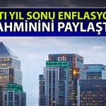 Citi’den Türkiye’deki Enflasyon Tahminlerine Dair İyimserlik Çıkışı