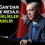 Cumhurbaşkanı Erdoğan’dan Kabine’de Değişim Sinyali