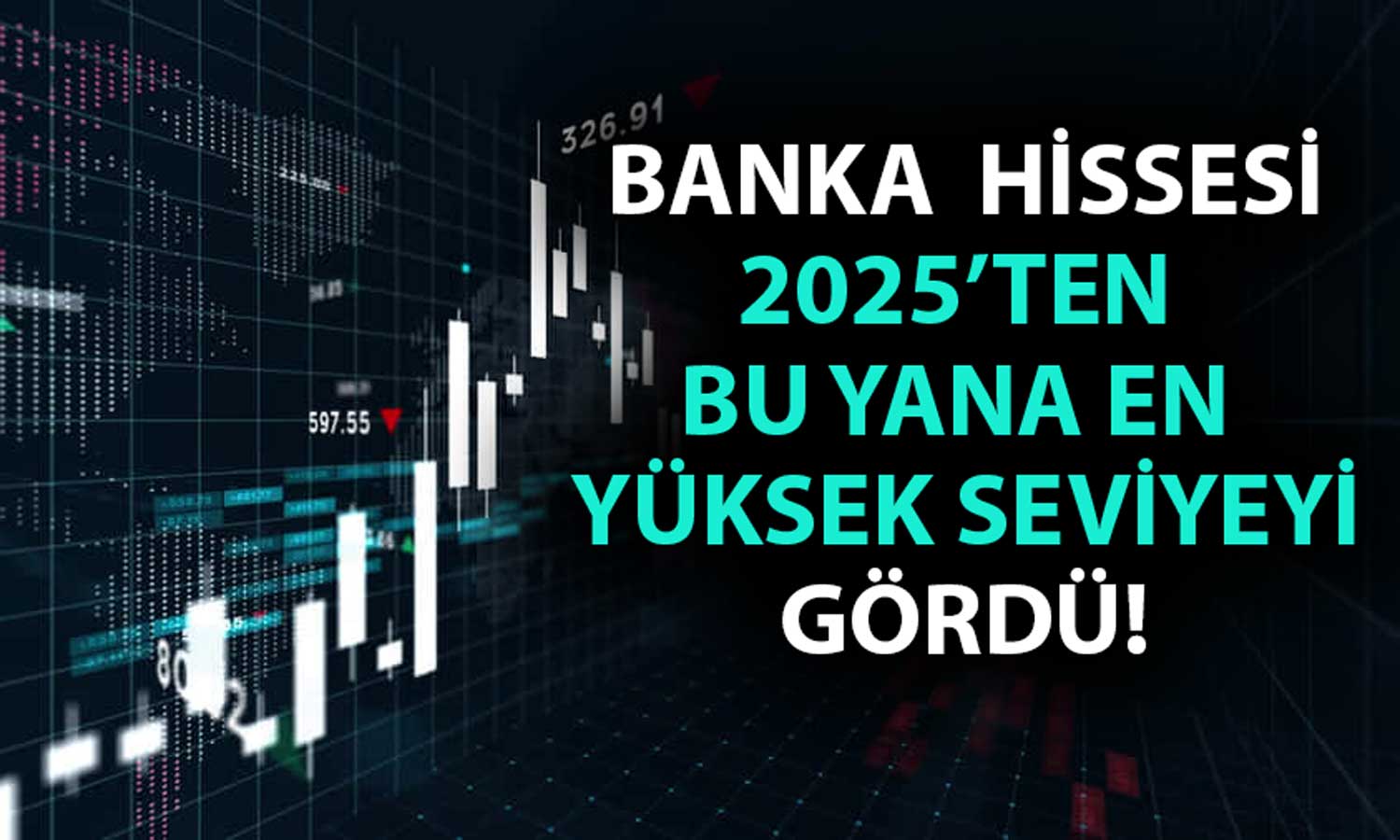 Dev Banka Karını Artırdı: Hisse 9 Yılın Rekorunu Kırdı