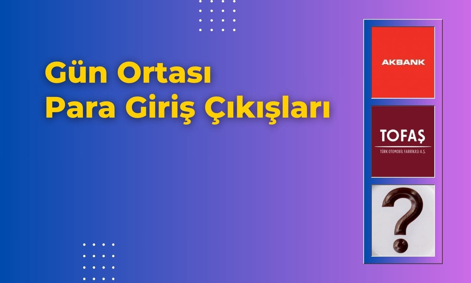 En Fazla Para AKBNK Paylarına Girerken, TOASO’dan Çıktı