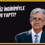 FED Faizde Hata Yaptı: Oranları Artırmalıydı!