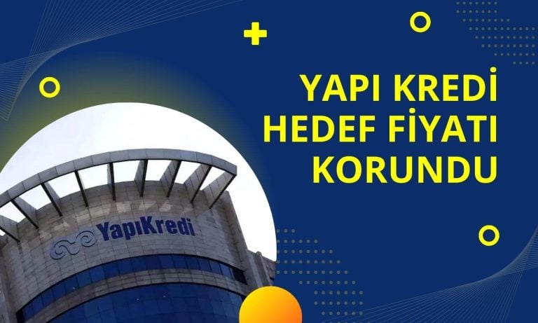 Garanti BBVA Yatırım YKBNK Hedef Fiyatını Korudu