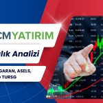 GCM Yatırım 4 Hisse için Haftalık Analizini Yayımladı