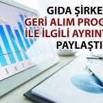 Gıda Şirketinden 50 Milyon TL’lik Geri Alım Duyurusu