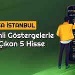 Göstergeleri Al Veren 5 Hisse Senedi: Holding Listede