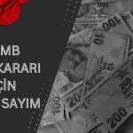 Gözler Merkez Bankası’nda: TCMB Faizde Sürpriz Yapar mı?