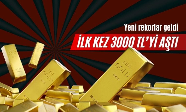 Gram Altın Fiyatı Tarihinde İlk Kez 3000 TL'yi Aştı