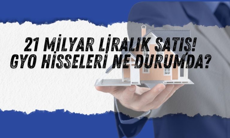 GYO Şirketi 21 Milyar Liralık Satış Yaptı