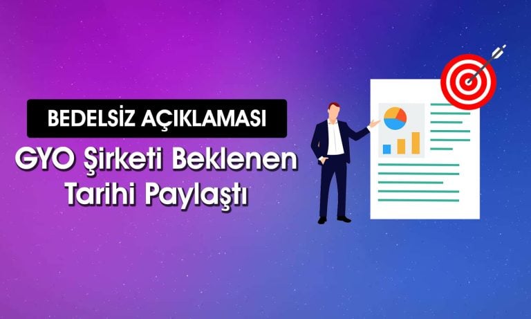 GYO Şirketi Yüzde 200 Bedelsiz için Tarihi Açıkladı