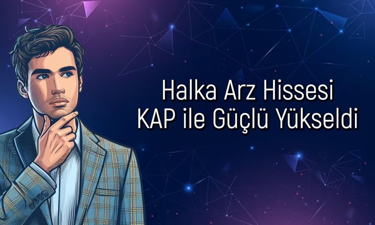 Halka Arz Hissesi Yeni Duyurularla Tavana Yakın