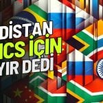 Hindistan, Türkiye’nin BRICS Üyeliğini Kabul Etmedi