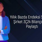 Hissesi Yüzde 81 Yükselen Şirketten 55 Milyon TL Net Kar