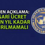 IMF’den Asgari Ücretin Artış Oranına İlişkin Açıklama
