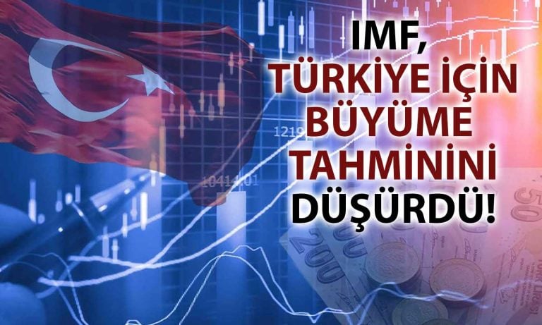 IMF’den Yeni Rapor Geldi: Türkiye’nin Büyüme Tahmini Revize Edildi