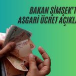 Karahan’dan Sonra Bakan Şimşek’ten Asgari Ücret Açıklaması Geldi