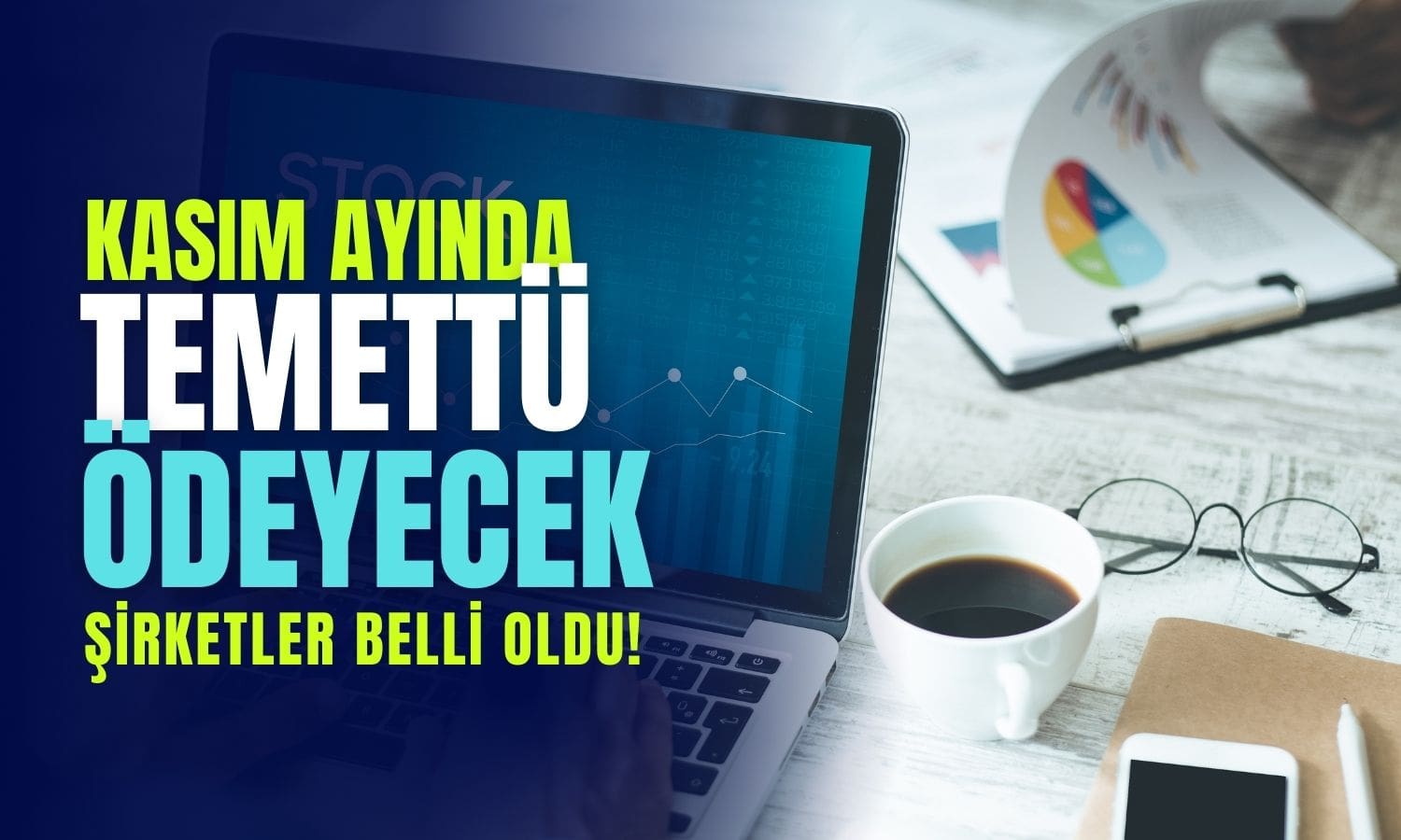 Kasım Ayında 6 Şirket Temettü Ödemesi Yapacak