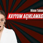 Kayyum Haberi Taban Getirdi! Şirketten Açıklama Geldi