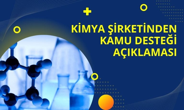 Kimya Şirketinden Kamu Desteği Açıklaması