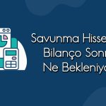 Net Karı Gerileyen Aselsan’ın Hissesi için Potansiyel Var mı?