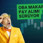 Oba Makarna Ortağından Yeni Alım: Yüzde 58’i Aştı