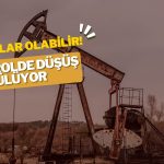 Petrol Geriliyor! Brent 80 Doların Üstünü Görebilir